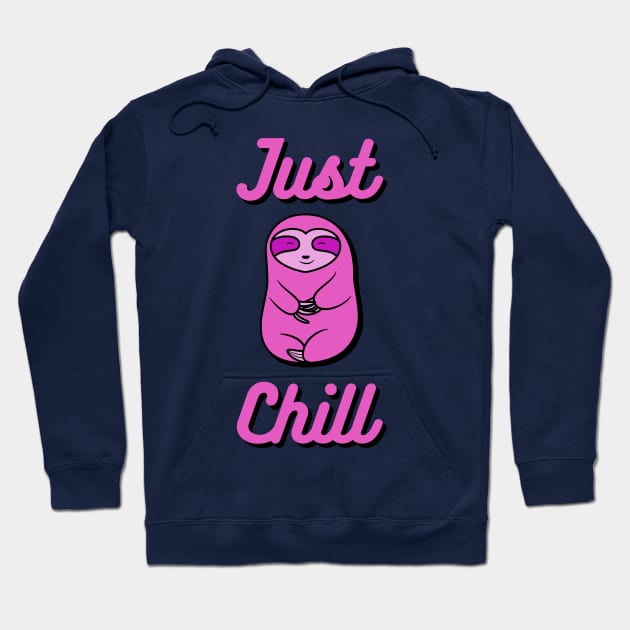 Just Chill Happy Cozy Pink Sloth Bear Hoodie by SubtleSplit